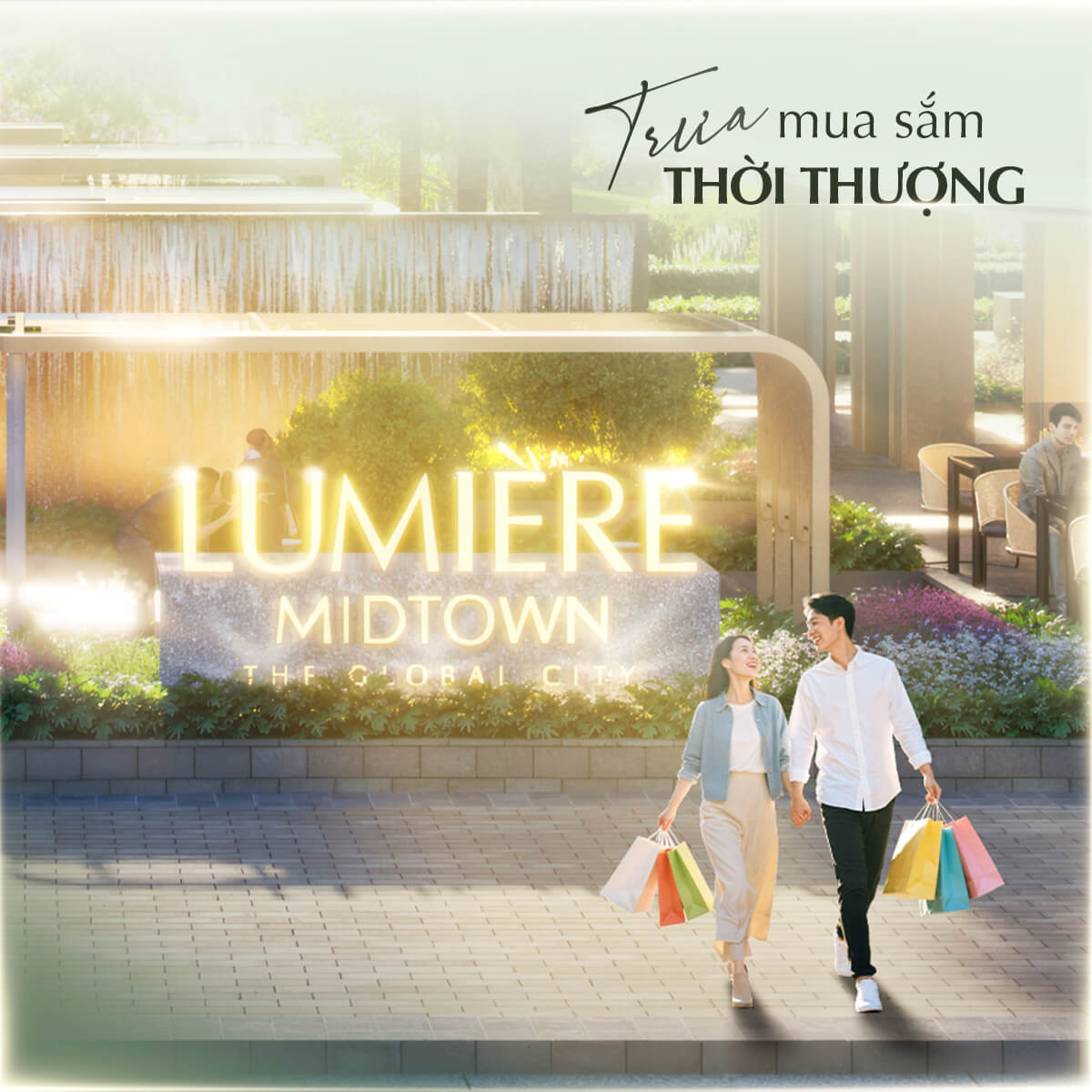 LUMIÈRE MIDTOWN TRƯA MUA SẮM THỜI THƯỢNG