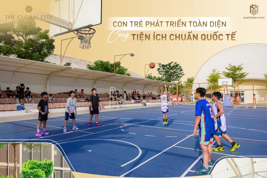 THE GLOBAL CITY TIỆN ÍCH CHUẨN QUỐC TẾ